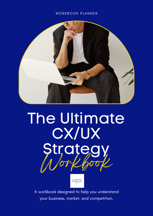 The Ultimate CX Strategy Workbook